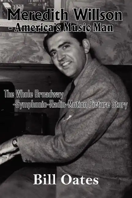 Meredith Willson - America's Music Man - Paperback