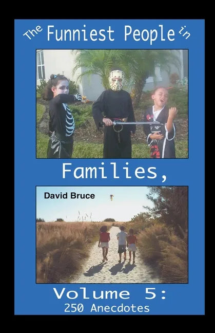 The Funniest People in Families, Volume 5: 250 Anecdotes - Paperback