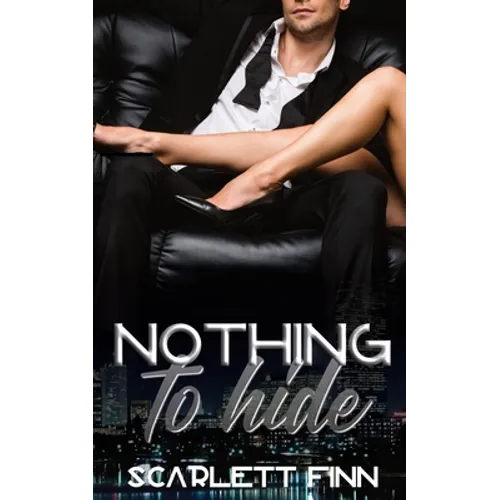 Nothing to Hide: Prize of a Lifetime: Travel the World with a Celebrity Billionaire. - Paperback