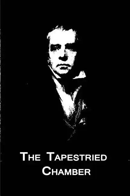 The Tapestried Chamber - Paperback