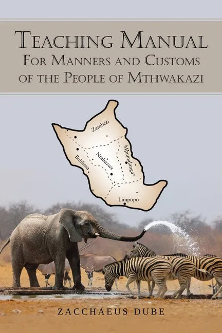 Teaching Manual for Manners and Customs of the People of Mthwakazi - Paperback