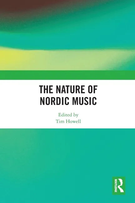 The Nature of Nordic Music - Paperback