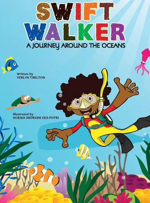 Swift Walker: A Journey Around the Oceans - Hardcover