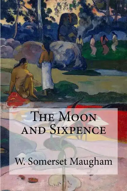 The Moon and Sixpence - Paperback