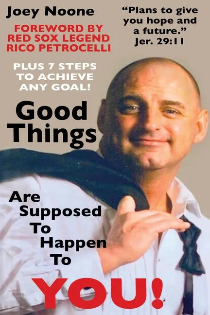 Good Things Are Supposed To Happen To YOU!: "Plans to give you hope and a future." Jer. 29:11 - Paperback