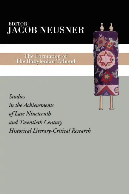 The Formation of the Babylonian Talmud - Paperback