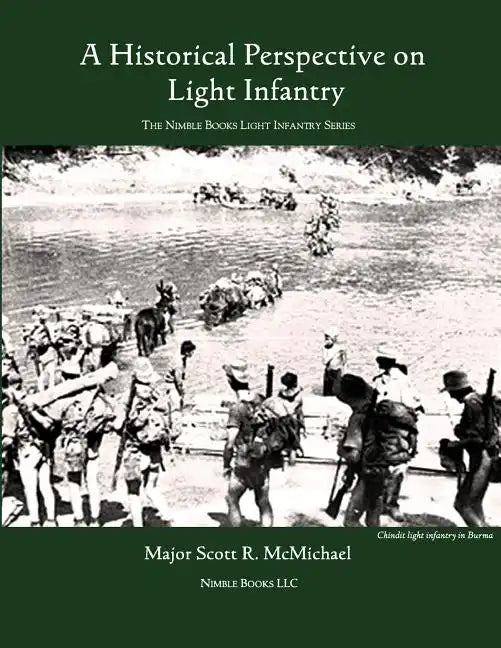 Light Infantry: A Historical Perspective - Paperback