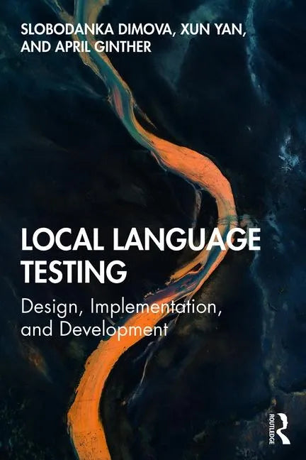 Local Language Testing: Design, Implementation, and Development - Paperback