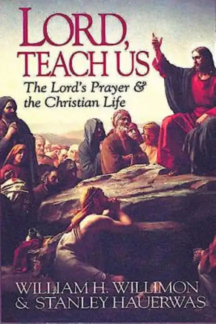 Lord, Teach Us - Paperback
