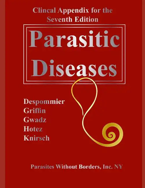 Clincal Appendix for the Seventh Edition Parasitic Diseases - Paperback