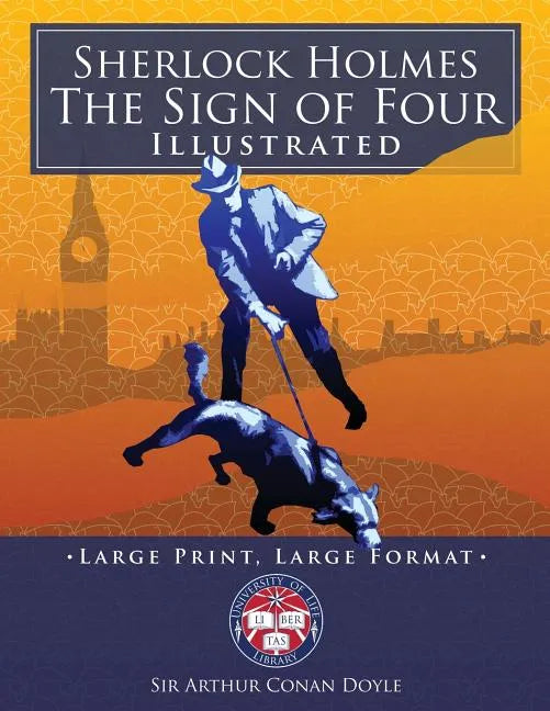 Sherlock Holmes: The Sign of Four - Illustrated, Large Print, Large Format: Giant 8.5" x 11" Size: Large, Clear Print & Pictures - Comp - Paperback