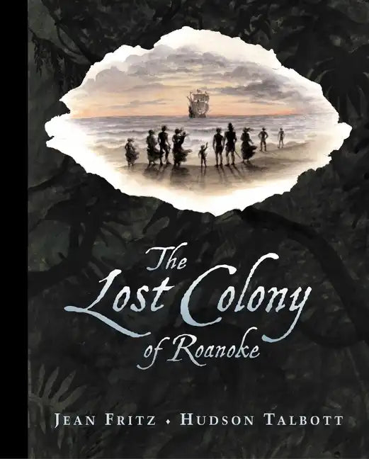 The Lost Colony of Roanoke - Hardcover