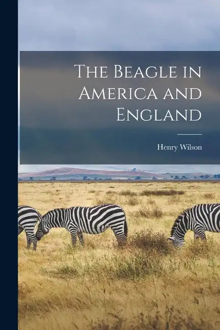 The Beagle in America and England - Paperback