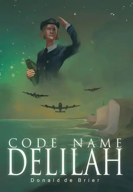 Code Name Delilah - Hardcover