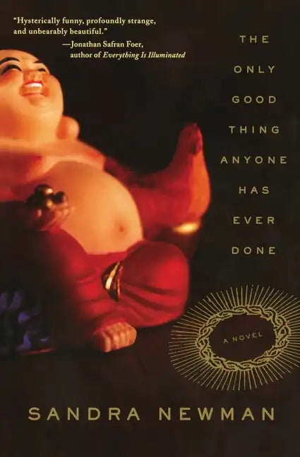 The Only Good Thing Anyone Has Ever Done - Paperback