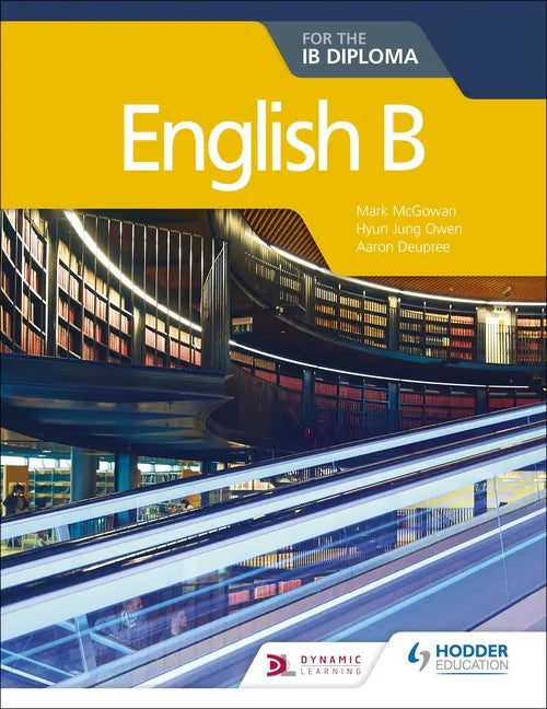 English B for the IB Diploma: Hodder Education Group - Paperback