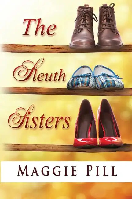 The Sleuth Sisters: A Sleuth Sisters Mystery - Paperback