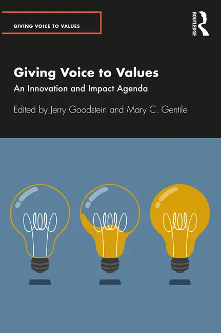 Giving Voice to Values: An Innovation and Impact Agenda - Paperback