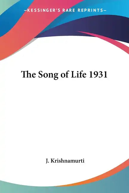 The Song of Life 1931 - Paperback