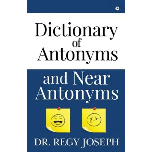Dictionary of Antonyms and Near Antonyms - Paperback