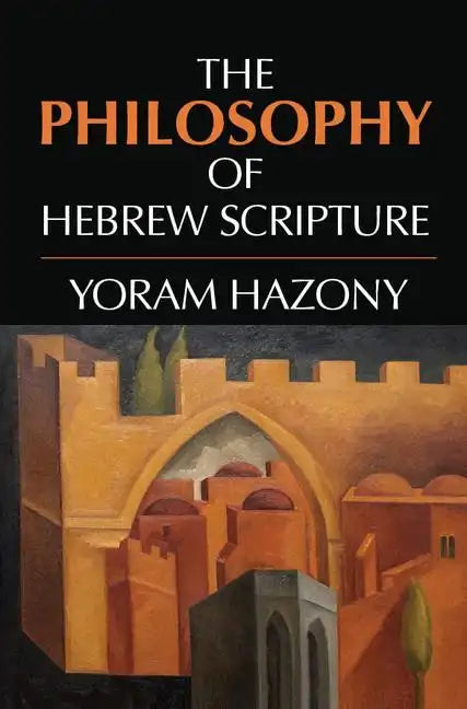 The Philosophy of Hebrew Scripture - Hardcover