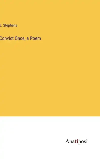 Convict Once, a Poem - Hardcover