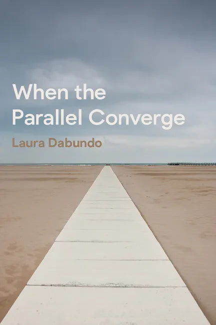 When the Parallel Converge - Paperback