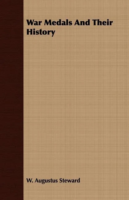 War Medals And Their History - Paperback