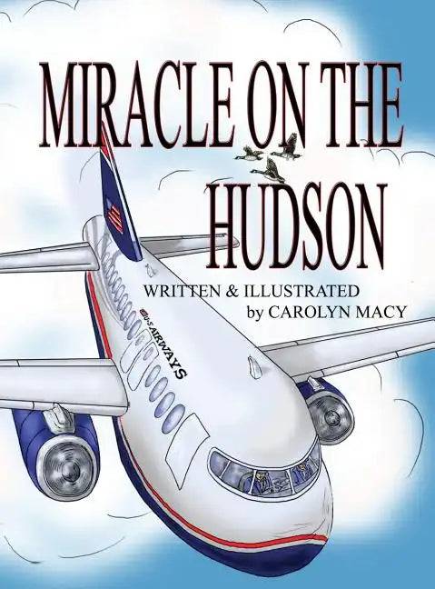 Miracle on the Hudson - Hardcover