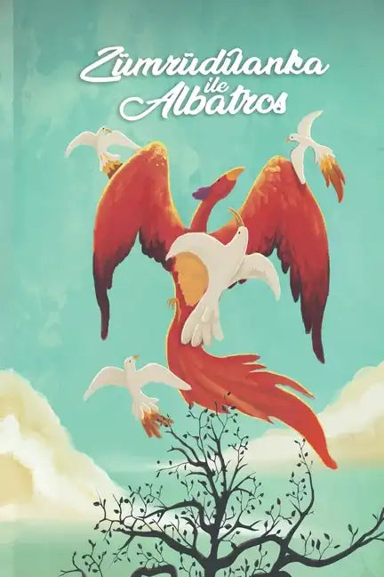 The Phoenix and the Albatross: Part Three, Final - Paperback