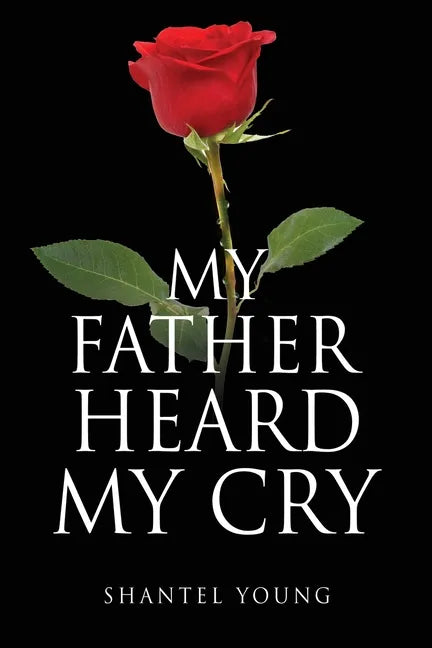 My Father Heard My Cry - Paperback