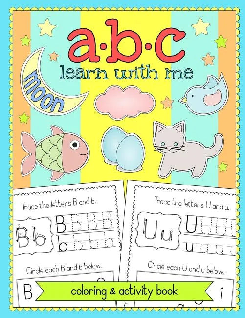 ABC Learn With Me: Alphabet Coloring and Activity Book - Paperback