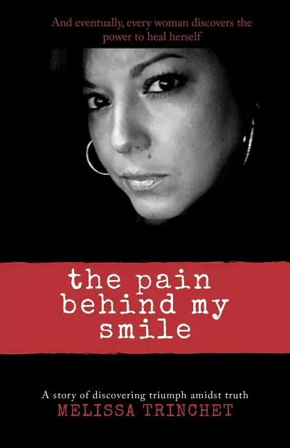 The Pain Behind My Smile - Paperback
