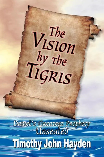 The Vision by the Tigris - Paperback