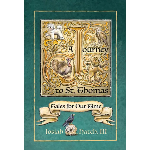 Journey to St. Thomas: Tales for Our Time - Hardcover