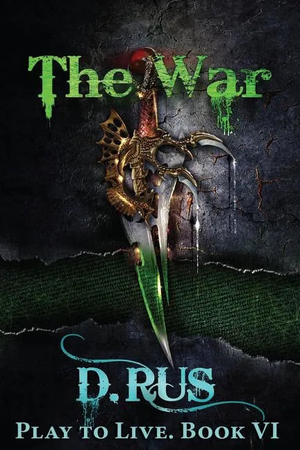 The War (Play to Live: Book #6) - Paperback