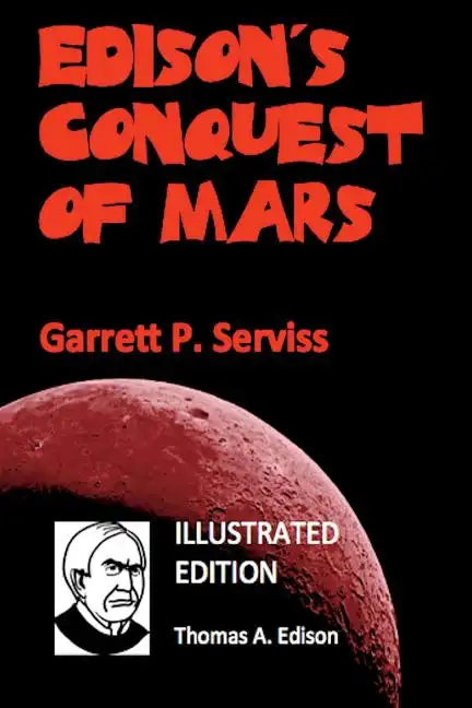 Edison's Conquest of Mars (Illustrated) - Paperback