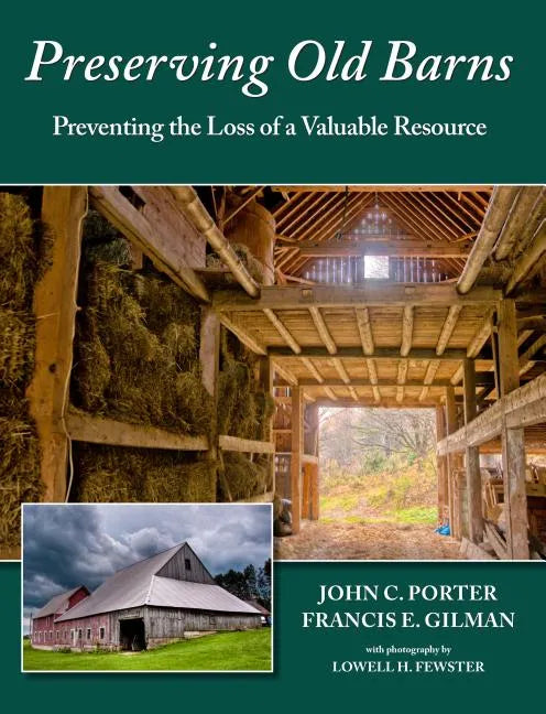 Preserving Old Barns: Preventing the Loss of a Valuable Resource - Paperback