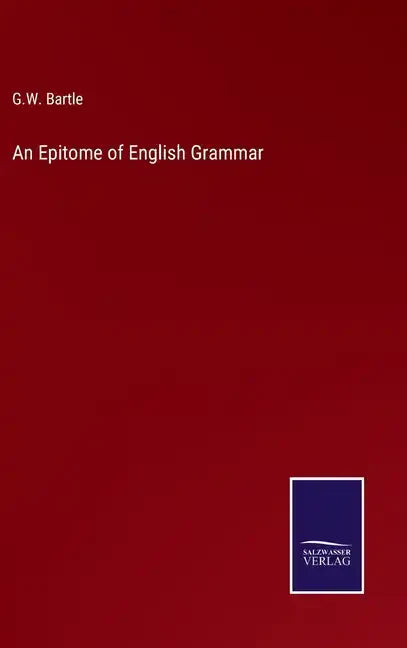 An Epitome of English Grammar - Hardcover