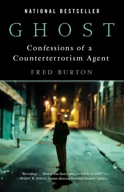Ghost: Confessions of a Counterterrorism Agent - Paperback