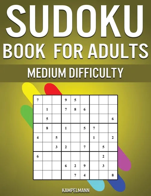 Sudoku Book for Adults Medium Difficulty: 300 Sudoku Puzzles for Adults with Intermediate Difficulty - Paperback