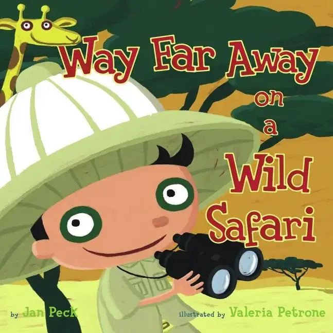 Way Far Away on a Wild Safari - Hardcover
