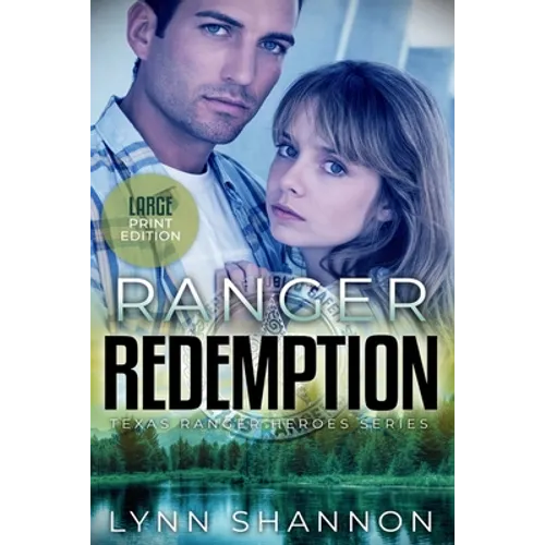 Ranger Redemption: A Small-town Christian Romantic Suspense (Large Print) - Paperback