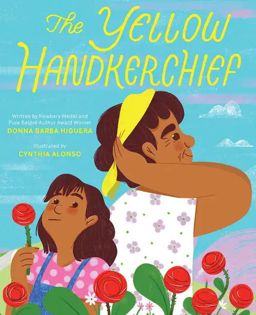The Yellow Handkerchief (El Pañuelo Amarillo): A Picture Book - Hardcover