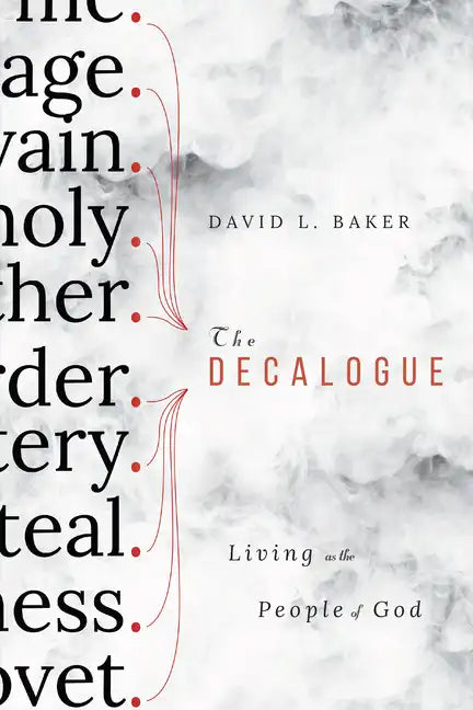 The Decalogue: Living as the People of God - Paperback