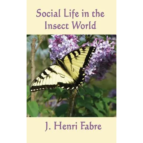 Social Life in the Insect World - Hardcover