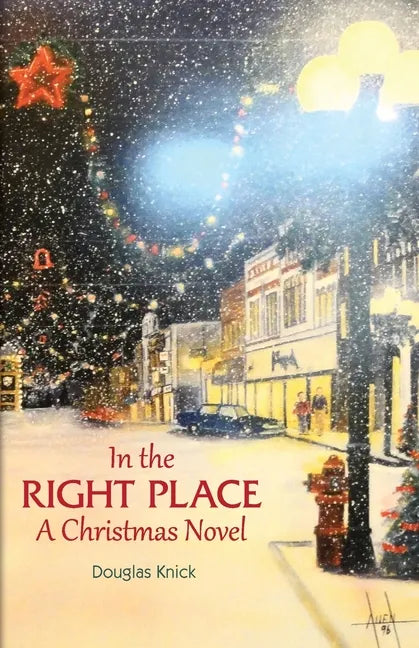 In the Right Place: A Christmas Novel - Paperback