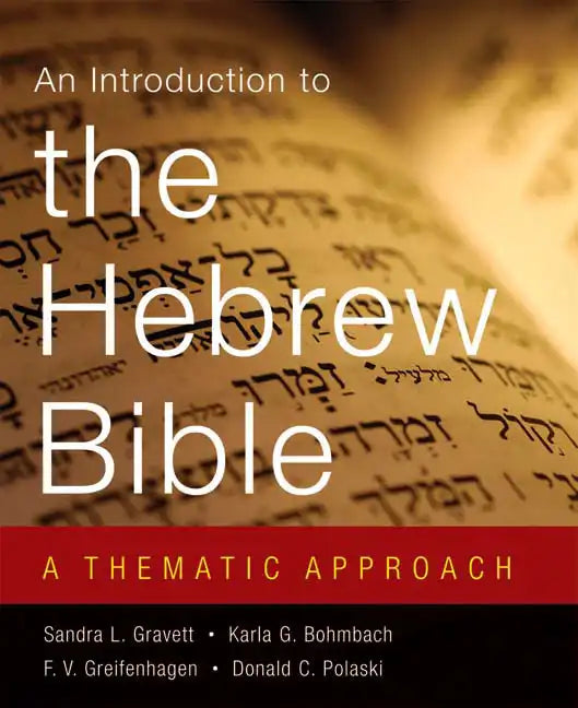 Introduction to the Hebrew Bible: A Thematic Approach - Paperback
