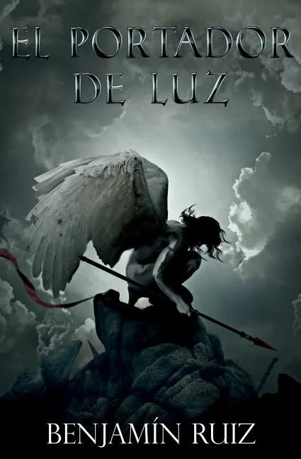El Portador de Luz: El Fin de los Tiempos en tres Actos - Paperback