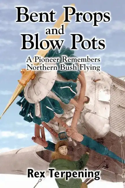 Bent Props & Blow Pots - Paperback
